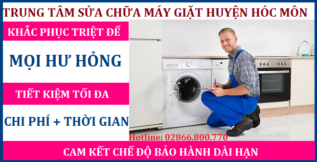 Dịch vụ sửa máy giặt huyện Hóc Môn
