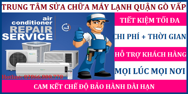 Dịch vụ sửa máy lạnh quận Gò Vấp