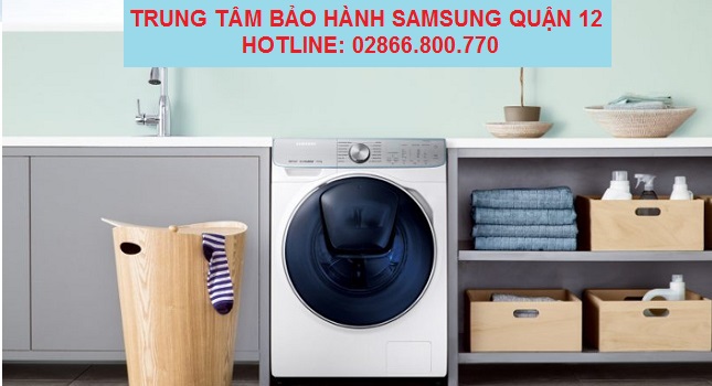 Trung tâm bảo hành máy giặt Samsung quận 12