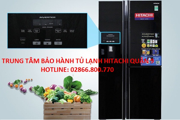 Trung tâm bảo hành tủ lạnh Hitachi quận 9